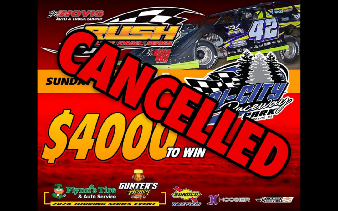 Saturated Grounds & Rain In The Forecast Wash Out Sunday’s Hovis RUSH Late Model Flynn’s Tire/Gunter’s Honey Tour Event At Tri-City