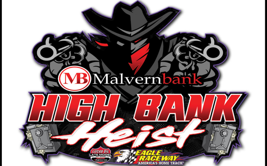 High Bank Heist Finale At Eagle Raceway Canceled Due to Forecasted Severe Weather