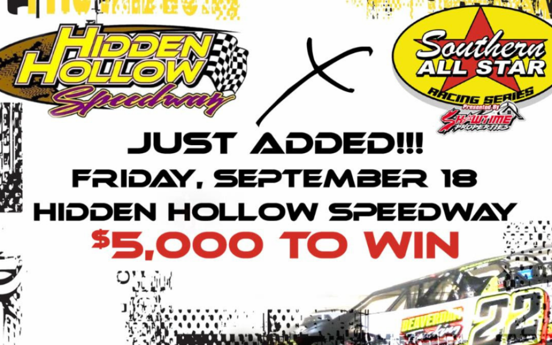 New Southern All Star Date Announced For Hidden Hollow Speedway On Friday, September 18