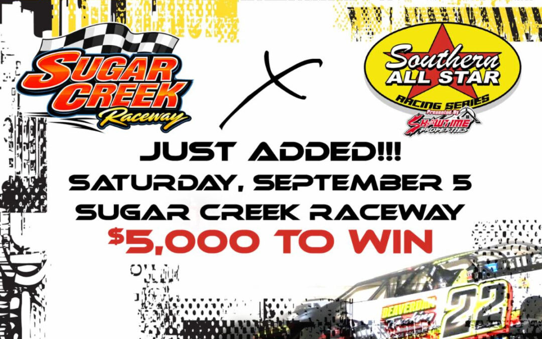 Sugar Creek Raceway Added To Southern All Star Dirt Racing Series Schedule For September 5