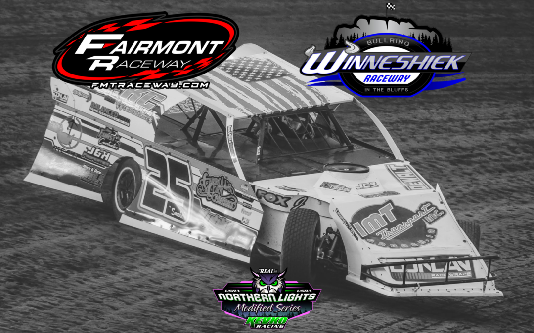 Northern Lights Modified Series Set For Fairmont, Winneshiek Doubleheader